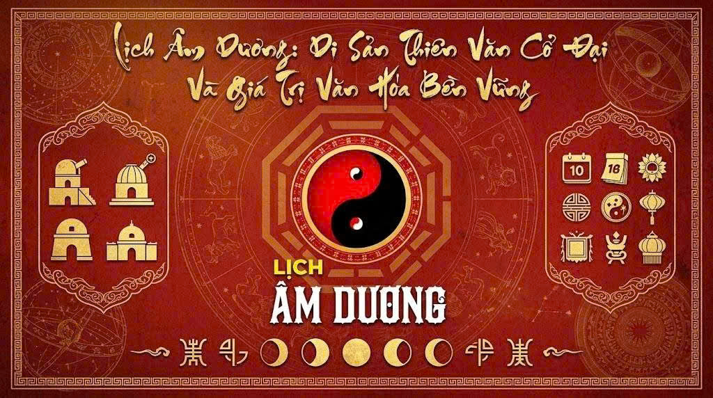 Lịch Âm Dương Di Sản Thiên Văn Cổ Đại Và Giá Trị Văn Hóa Bền Vững